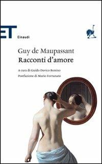 Racconti d'amore - Guy de Maupassant - copertina