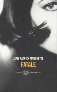 Fatale - Jean-Patrick Manchette - copertina