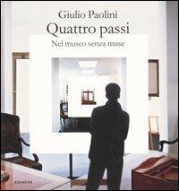 Quattro passi. Nel museo senza muse - Giulio Paolini - copertina