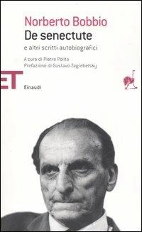 De senectute e altri scritti autobiografici - Norberto Bobbio - copertina