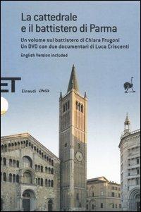 La cattedrale e il battistero di Parma. Guida a una lettura iconografica. Con DVD. Ediz. italiana e inglese - Chiara Frugoni - copertina