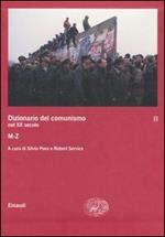 Dizionario del comunismo nel XX secolo. Vol. 2: M-Z.
