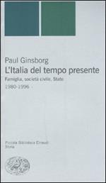 L' Italia del tempo presente. Famiglia, società civile, Stato 1980-1996
