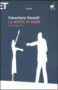 La morte di Marx e altri racconti - Sebastiano Vassalli - copertina