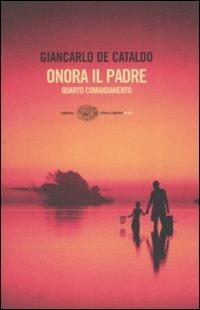 Onora il padre. Quarto comandamento - Giancarlo De Cataldo - copertina