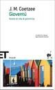 Gioventù. Scene di vita di provincia - J. M. Coetzee - copertina