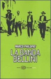 La banda Bellini - Marco Philopat - copertina