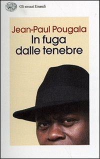 In fuga dalle tenebre - Jean-Paul Pougala - copertina