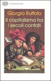 Il capitalismo ha i secoli contati - Giorgio Ruffolo - copertina