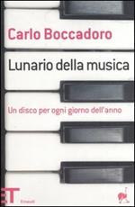 Lunario della musica. Un disco per ogni giorno dell'anno