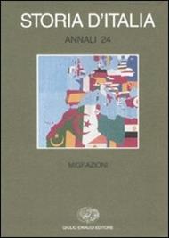 Storia d'Italia. Annali. Vol. 24: Migrazioni.