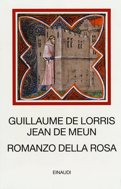Romanzo della Rosa. Testo francese antico a fronte - Guillaume Lorris,Jean de Meun - copertina