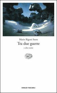 Tra due guerre e altre storie - Mario Rigoni Stern - copertina