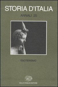 Storia d'Italia. Annali. Vol. 25: Esoterismo. - copertina