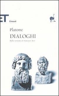 Dialoghi. Nella versione di Francesco Acri - Platone - copertina