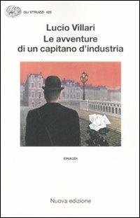 Le avventure di un capitano d'industria - Lucio Villari - copertina