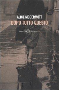 Dopo tutto questo - Alice McDermott - copertina