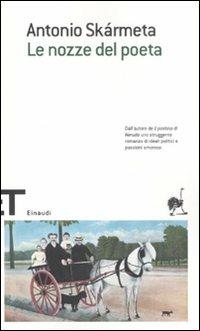 Le nozze del poeta - Antonio Skármeta - copertina