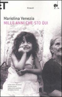 Mille anni che sto qui - Mariolina Venezia - copertina