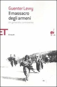 Il massacro degli armeni. Un genocidio controverso - Guenter Lewy - copertina