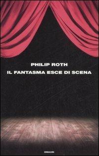 Il fantasma esce di scena - Philip Roth - copertina