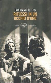 Riflessi in un occhio d'oro - Carson McCullers - copertina