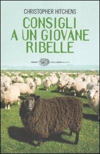 Consigli a un giovane ribelle - Christopher Hitchens - copertina