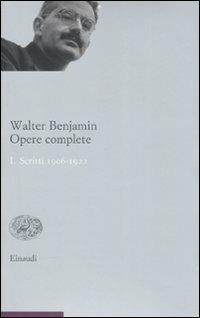 Opere complete. Vol. 1: Scritti 1906-1922. - Walter Benjamin - copertina