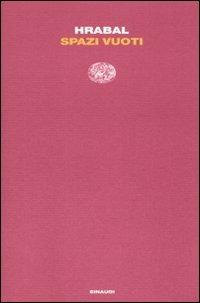 Spazi vuoti - Bohumil Hrabal - copertina