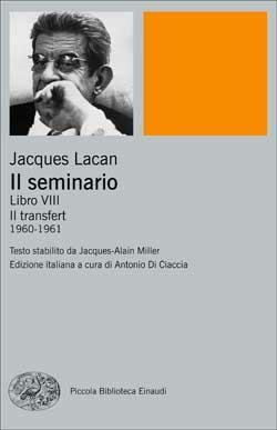 Il seminario. Libro VIII. Il transfert (1960-1961) - Jacques Lacan - copertina