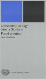 Fuori cornice. L'arte oltre l'arte