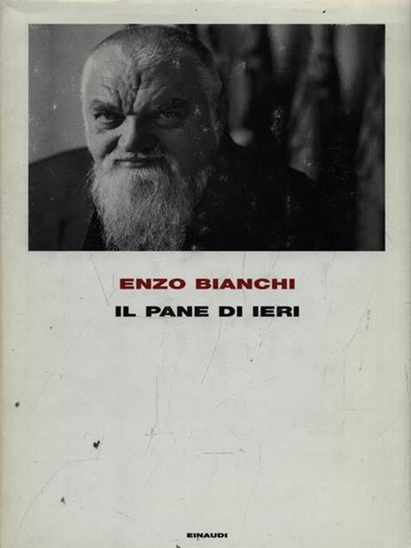 Il pane di ieri - Enzo Bianchi - copertina