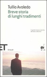 Breve storia di lunghi tradimementi - Tullio Avoledo - copertina