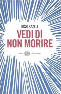 Vedi di non morire - Josh Bazell - 3