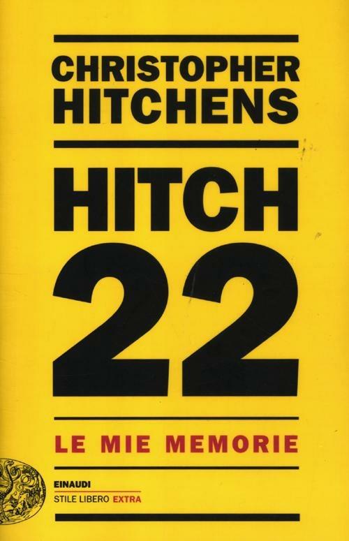 Hitch 22. Le mie memorie - Christopher Hitchens - copertina