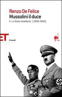 Mussolini il duce. Vol. 2: stato totalitario (1936-1940), Lo. - Renzo De Felice - copertina