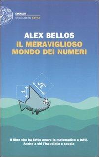 Il meraviglioso mondo dei numeri - Alex Bellos - copertina
