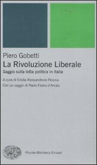 La Rivoluzione liberale. Saggio sulla politica in Italia - Piero Gobetti - copertina
