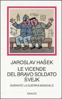 Le vicende del bravo soldato Svejk durante la guerra mondiale - Jaroslav Hasek - copertina