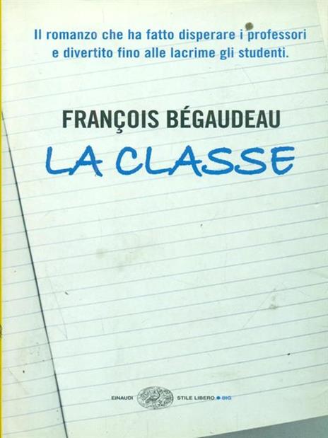 La classe - François Bégaudeau - 2