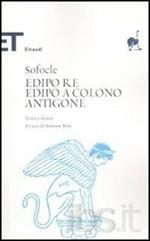 Edipo re-Edipo a Colono-Antigone. Testo greco a fronte