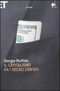 Il capitalismo ha i secoli contati - Giorgio Ruffolo - copertina