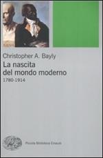 La nascita del mondo moderno 1780-1914