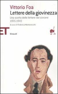 Lettere della giovinezza. Una scelta dalle lettere dal carcere 1935-1943 - Vittorio Foa - 3