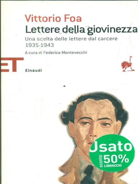 Lettere della giovinezza. Una scelta dalle lettere dal carcere 1935-1943 - Vittorio Foa - 3
