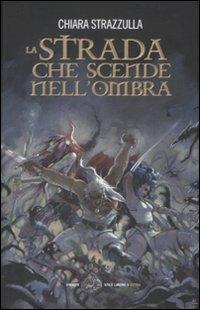 La strada che scende nell'ombra - Chiara Strazzulla - copertina