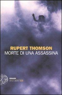 Morte di un'assassina - Rupert Thomson - copertina