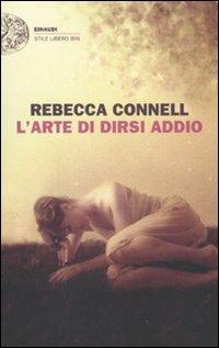 L' arte di dirsi addio - Rebecca Connell - copertina