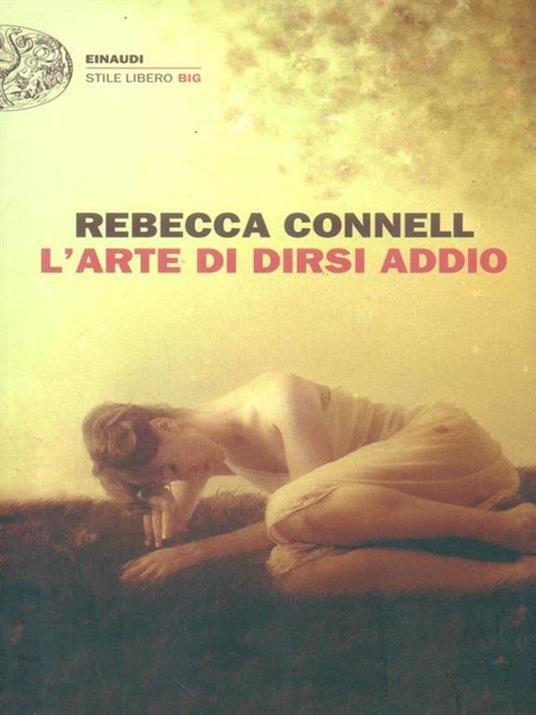 L' arte di dirsi addio - Rebecca Connell - copertina