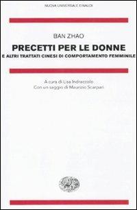 Precetti per le donne e altri trattati cinesi di comportamento femminile - Zhao Ban - copertina